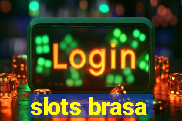 slots brasa